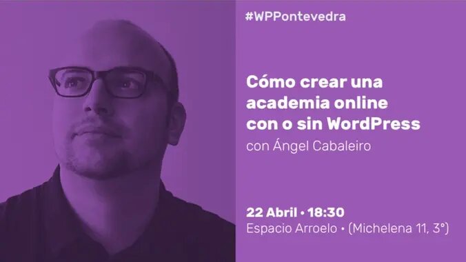 Meetup Abril 2022 WordPress Pontevedra